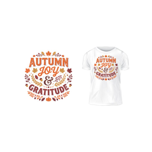 Autumn Joy and Gratitude Fall Thanksgiving Typography T-Shirt Design Vector cover image.
