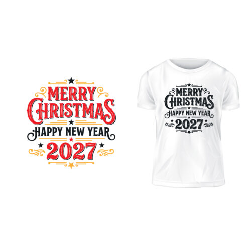 Merry Christmas and Happy New Year 2027 Typography T-Shirt Design Vector cover image.