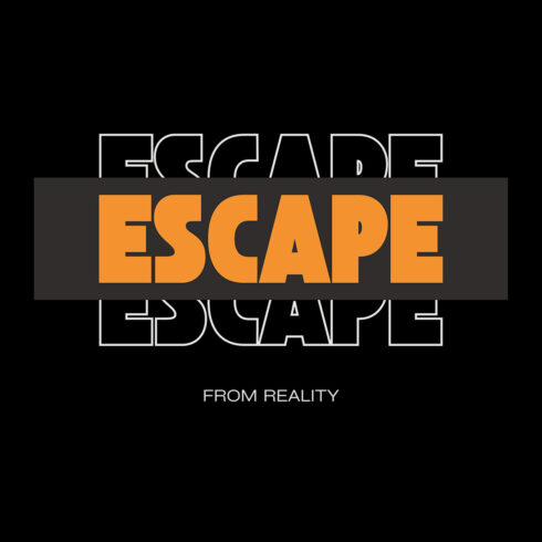 Escape From Reality Typographic Design – Modern Stacked Streetwear Graphic cover image.