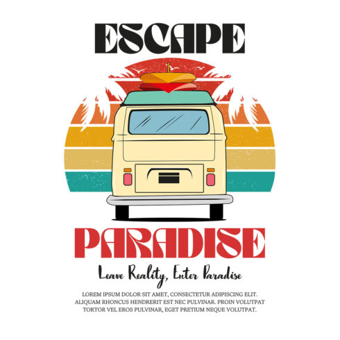 Retro Vintage Surf Van Escape Paradise Leave Reality T-Shirt Graphic cover image.