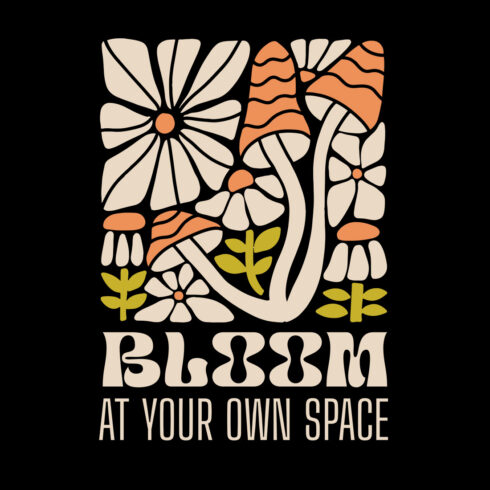 Retro 70s Groovy Mushroom Bloom At Your Own Space Botanical Graphic cover image.