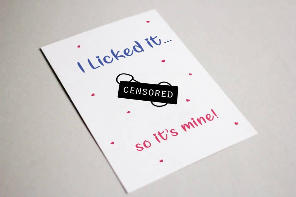 Valentine's Day Funny Card: I Licked It So It's Mine