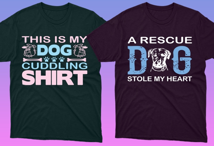 Two t-shirts with dogs and phrases. Perfect option for pets lover.