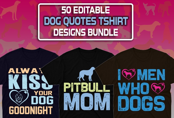 Dog quotes t-shirts.