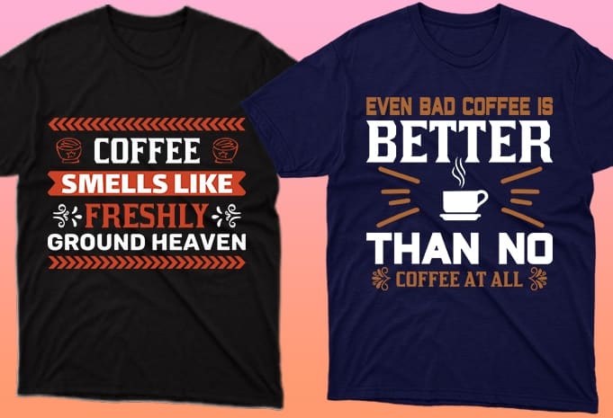 Little rhymes on coffee T-shirts will make you stand out in the crowd.