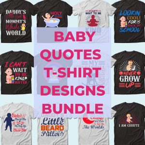 Trendy 20 Baby Quotes T-shirt Designs Bundle by MasterBundles.