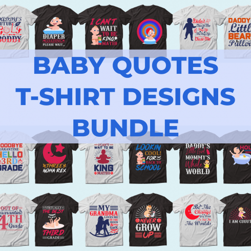 Trendy 20 Baby Quotes T-shirt Designs Bundle.