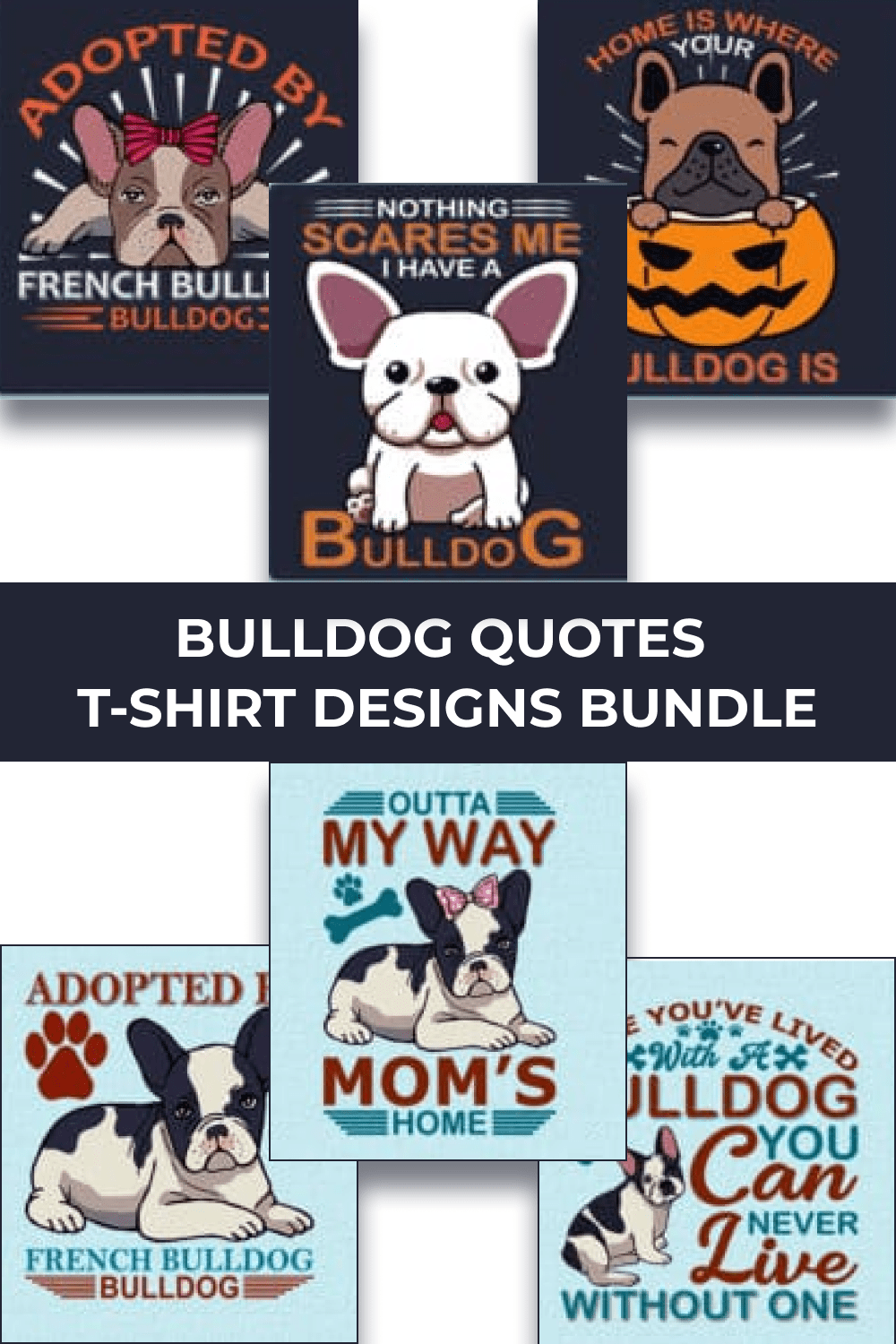 Trendy 20 Bulldog Quotes T-shirt Designs Bundle by MasterBundles Pinterest Collage Image.