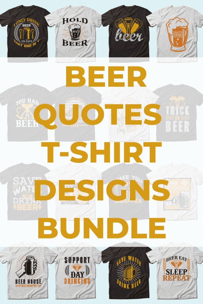 Trendy 20 Beer Quotes T-shirt Designs Bundle by MasterBundles Pinterest Collage Image.