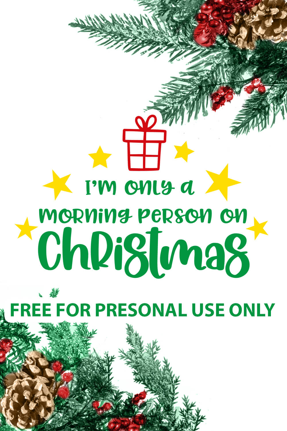 Im only a morning person on Christmas free SVG files pinterest image.