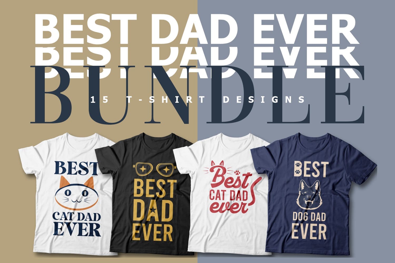 Best Dad Ever T-shirts Cover image.