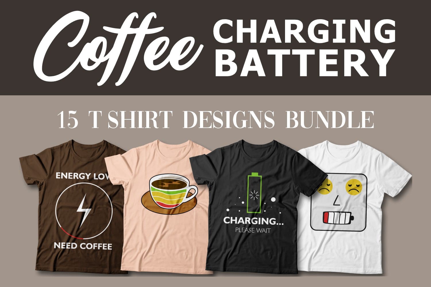 Coffee Charge Cover T-shirts  designs.