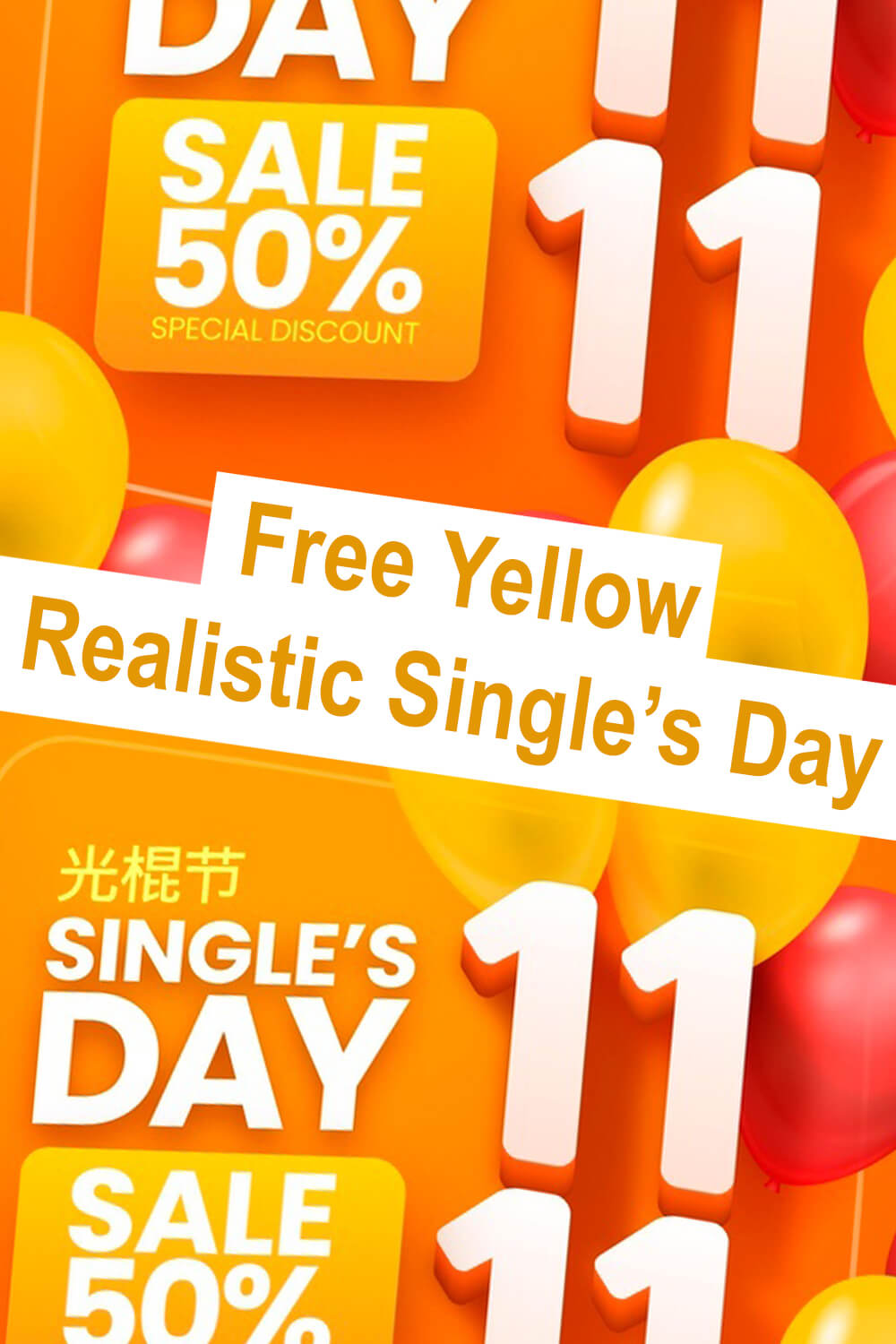 Free Yellow Realistic Single's Day Sale Illustration pinterest.