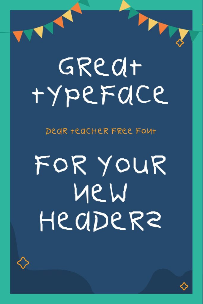 Pinterest Preview Free Font Dear Teacher Example Phrase.