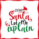 Quote Dear Santa Let Me Explain Preview by MasterBundles.