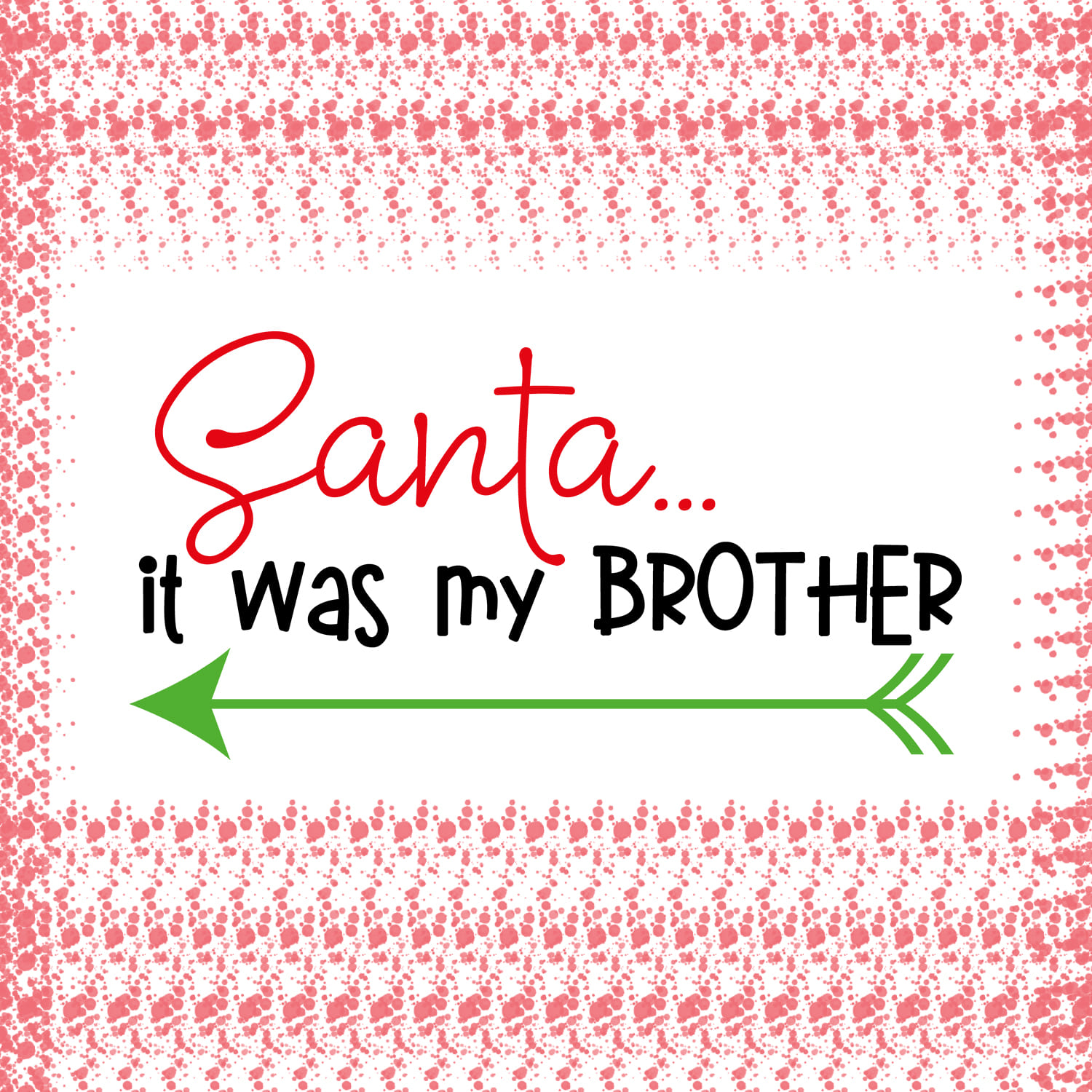 Santa It was My Brother Main Cover by MasterBundles.