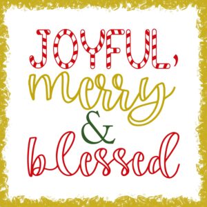 Quote Joyful Merry Blessed Free SVG Files