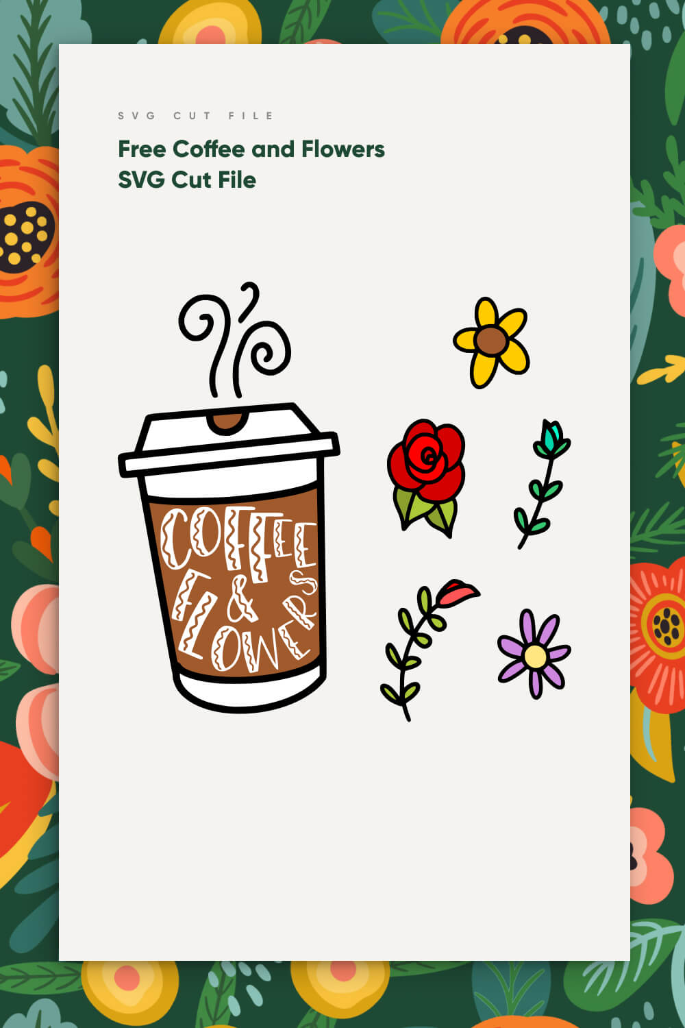 Free Coffee and Flowers SVG Cut File pinterest.