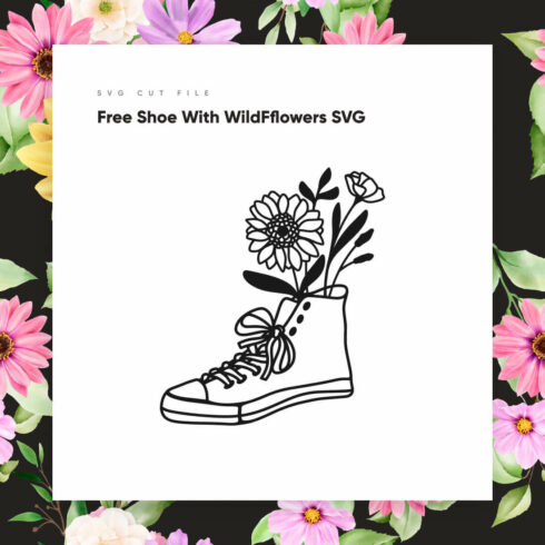 Free Shoe with Wildflowers SVG cover.