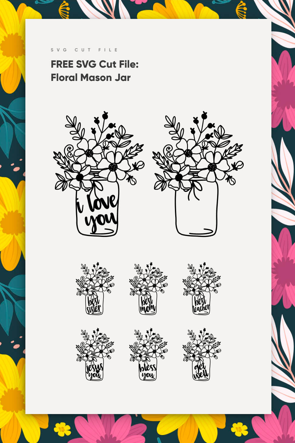 FREE SVG Cut File: Floral Mason Jar pinterest.