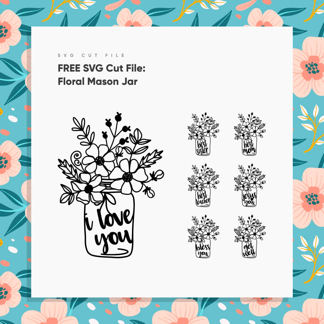 FREE SVG Cut File: Floral Mason Jar cover image.
