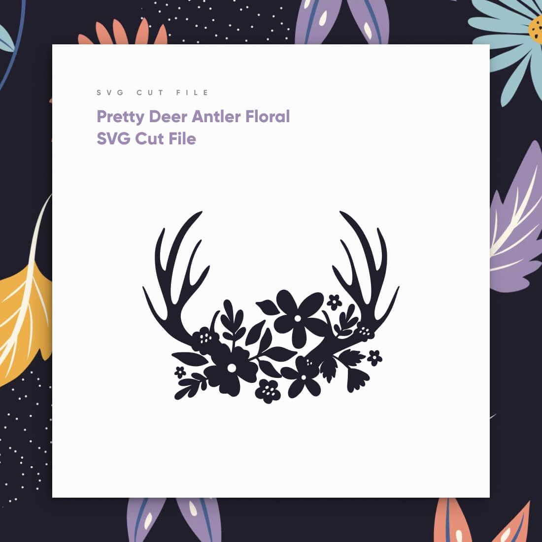 Pretty Deer Antler Floral SVG Cut File fcebook.