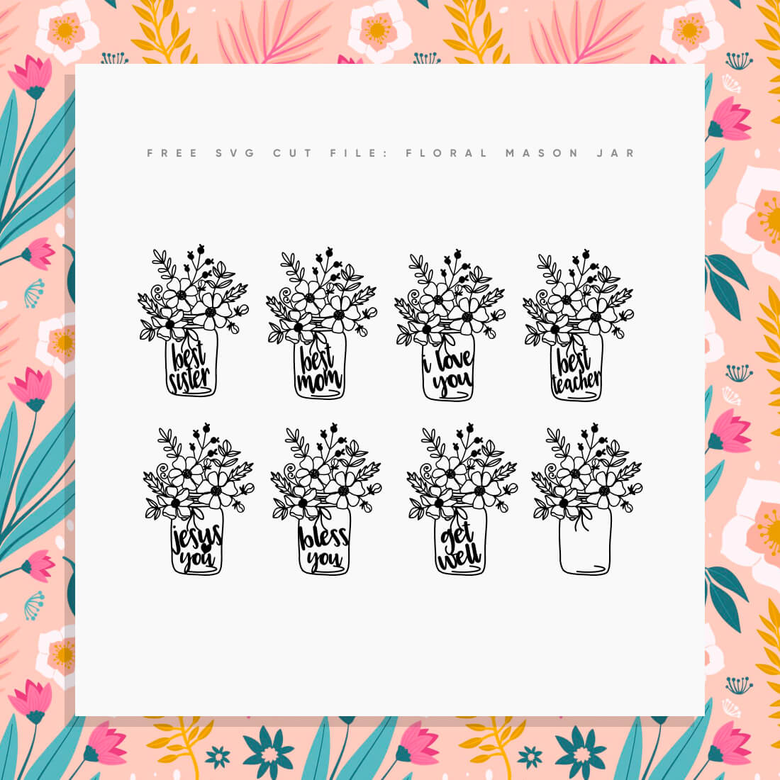 FREE SVG Cut File: Floral Mason Jar previews.