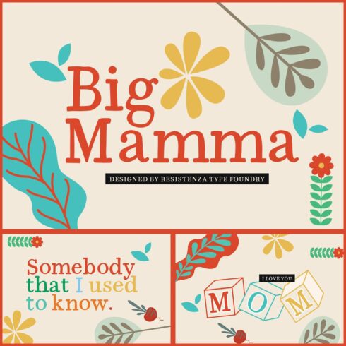 Big Mamma Font - Designed By Resistenza Type Foundry "Somebody That I Used To Know".
