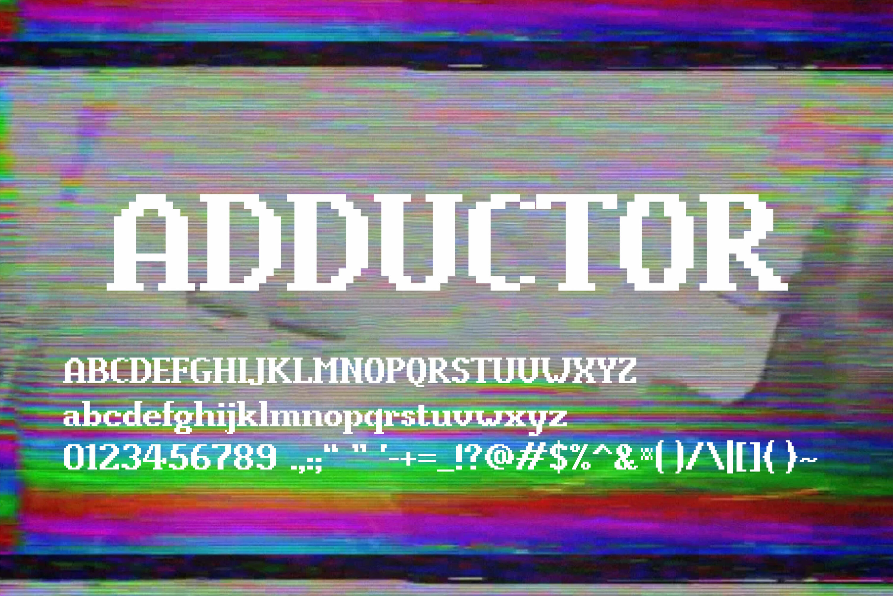 Adductor pixel font.