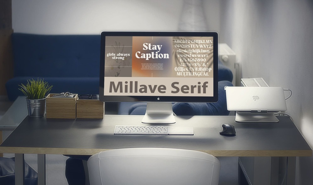 Millave Serif - "Stay Caption" On The Monoblock.