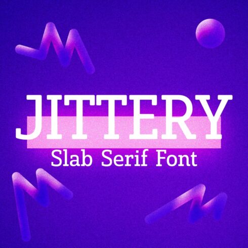 Jittery Slab Serif Font main cover by MasterBundles.