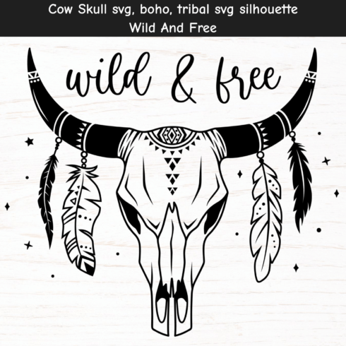 Сow skull svg boho tribal svg silhouette wild and free.