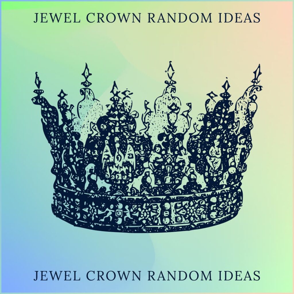 Jewel Crown Random Ideas cover image.