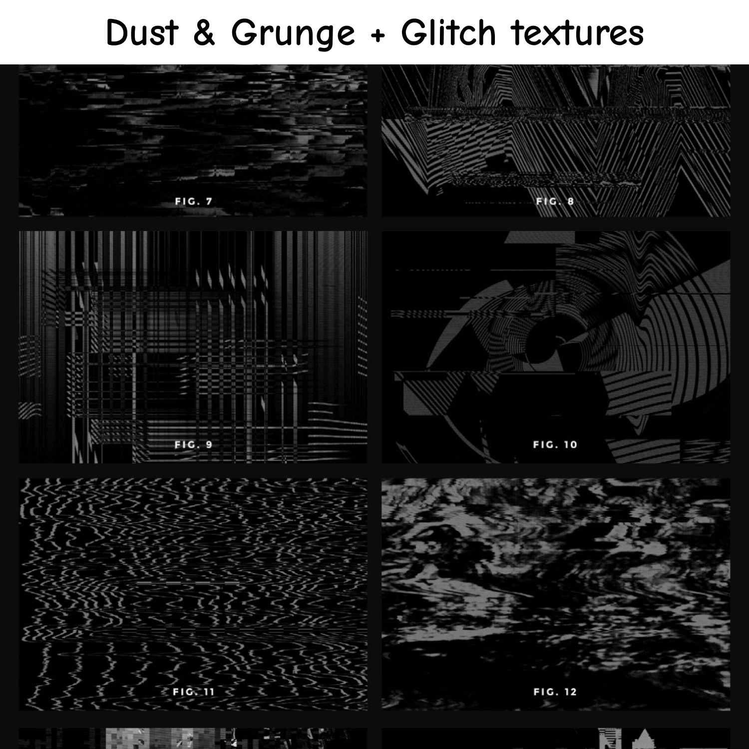 Dust and Grunge Plus Glitch Textures.