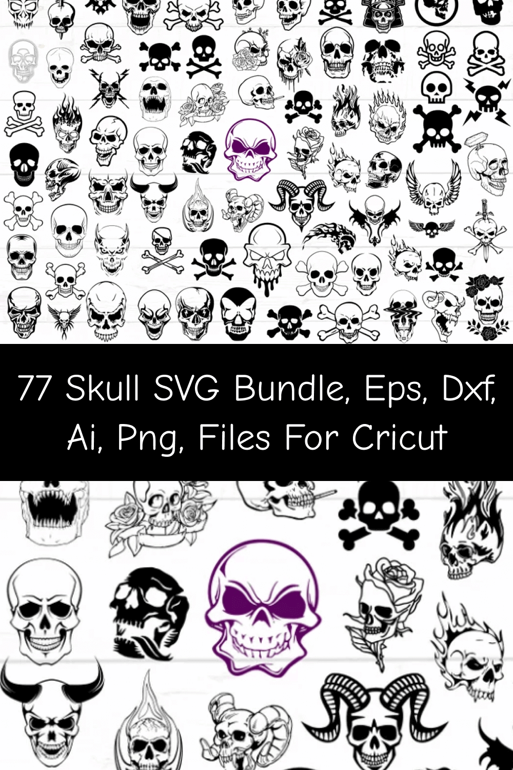 77 Skull SVG Bundle, EPS, DXF, AI, PNG, Files for Cricut.