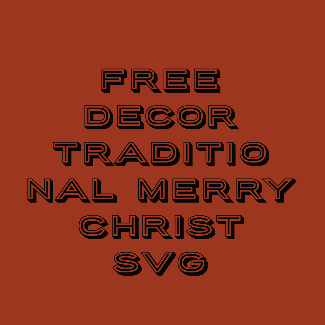 Free Decor Traditional Merry Christ SVG preview.