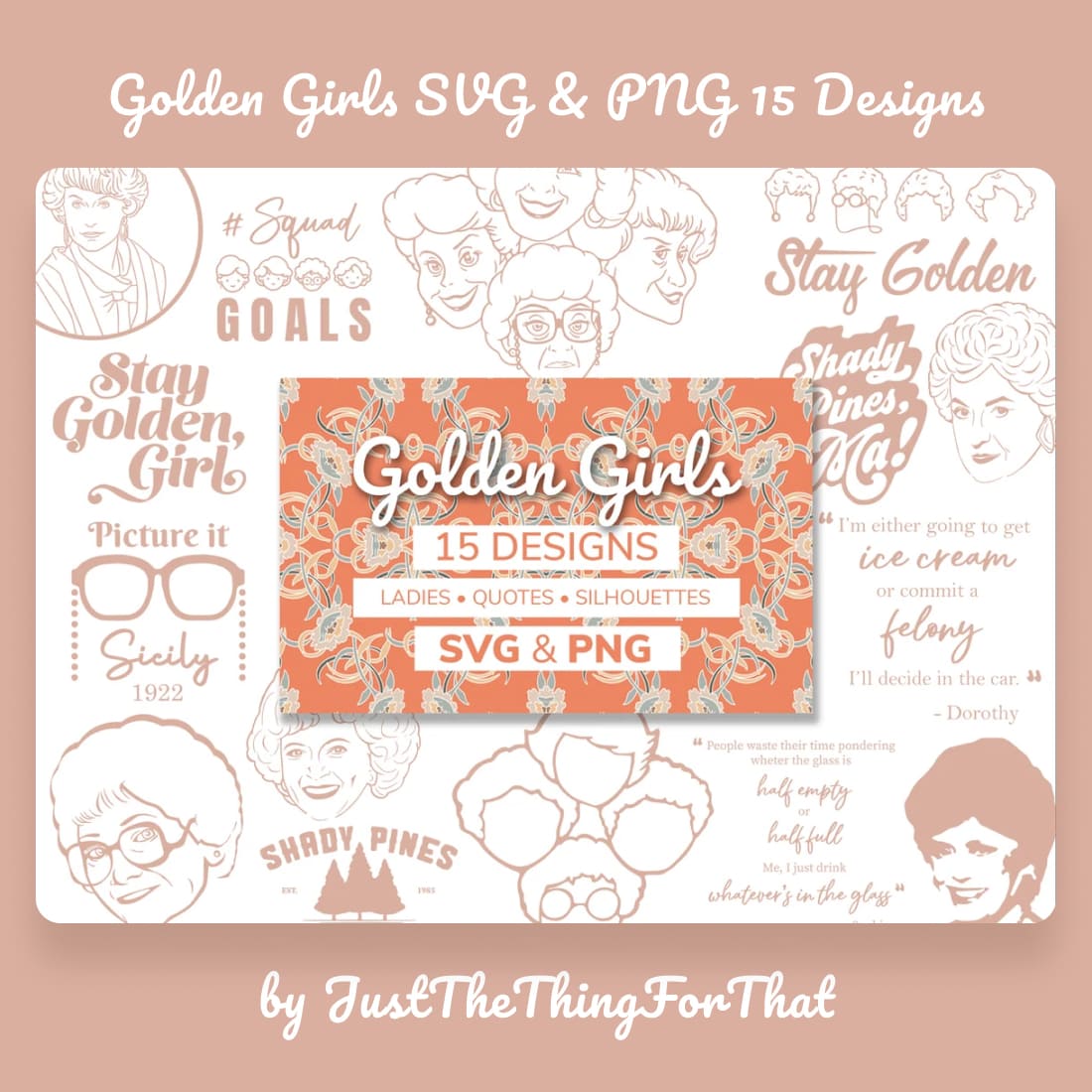 Golden girls svg png 15 designs main cover.