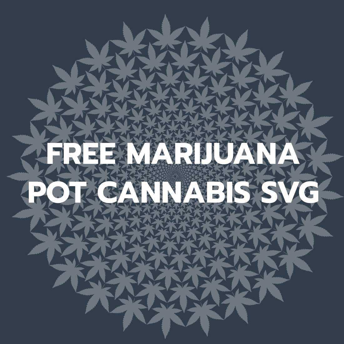 Free Marijuana Pot Cannabis SVG cover.