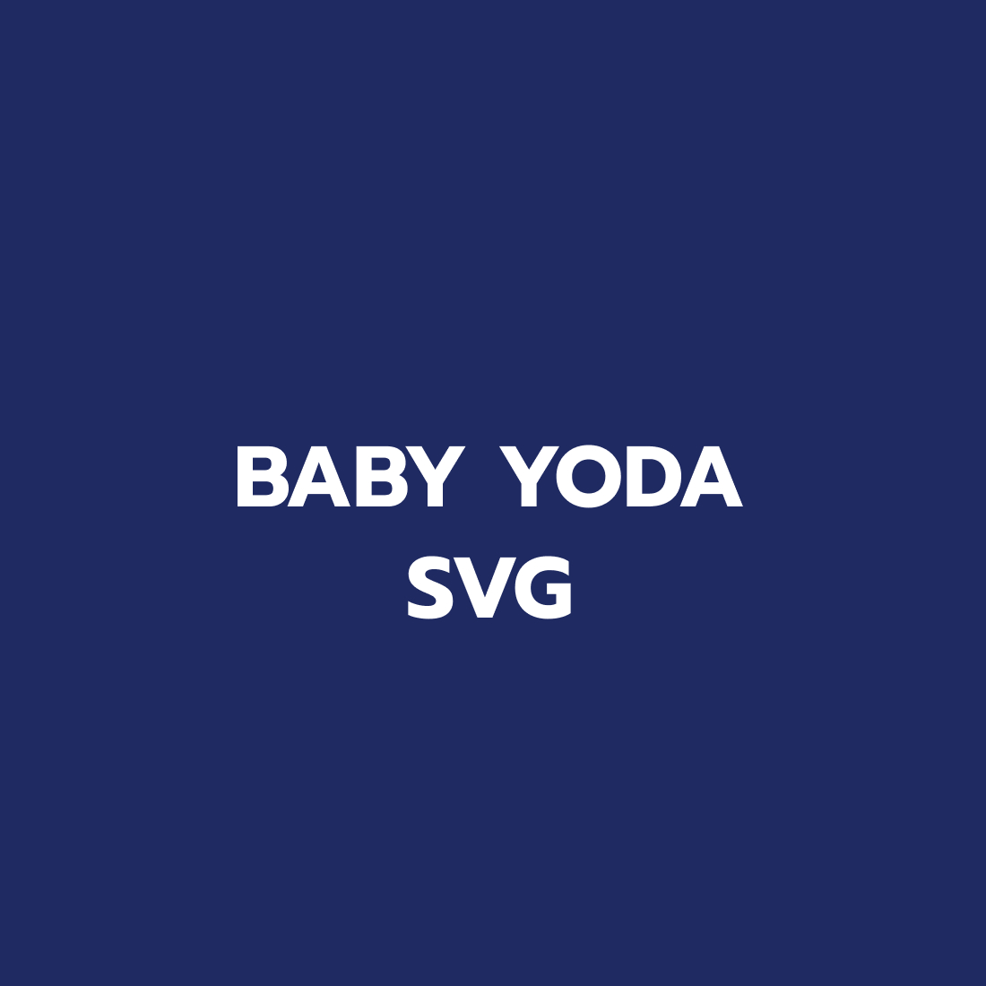 Baby Yoda SVG for Cricut preview.