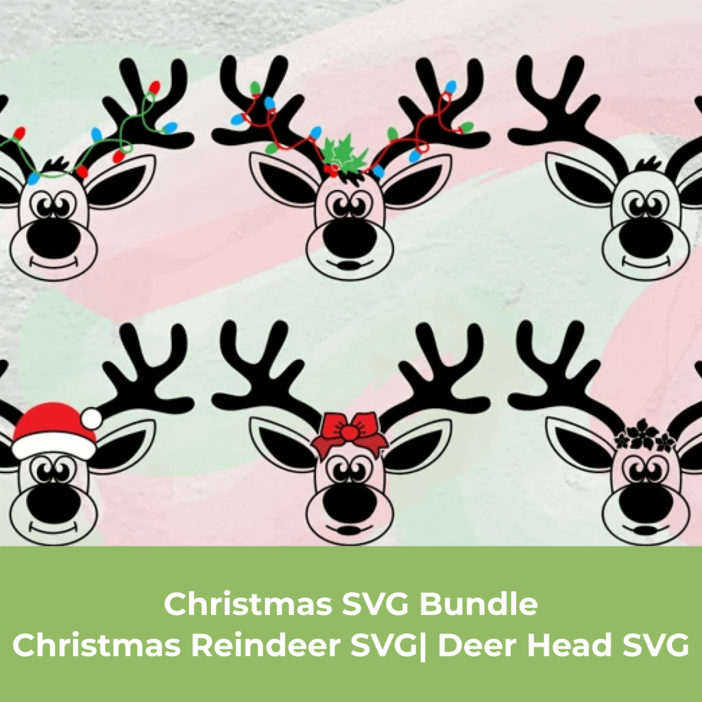 Christmas SVG Bundle| Christmas Reindeer SVG| Deer Head SVG – MasterBundles