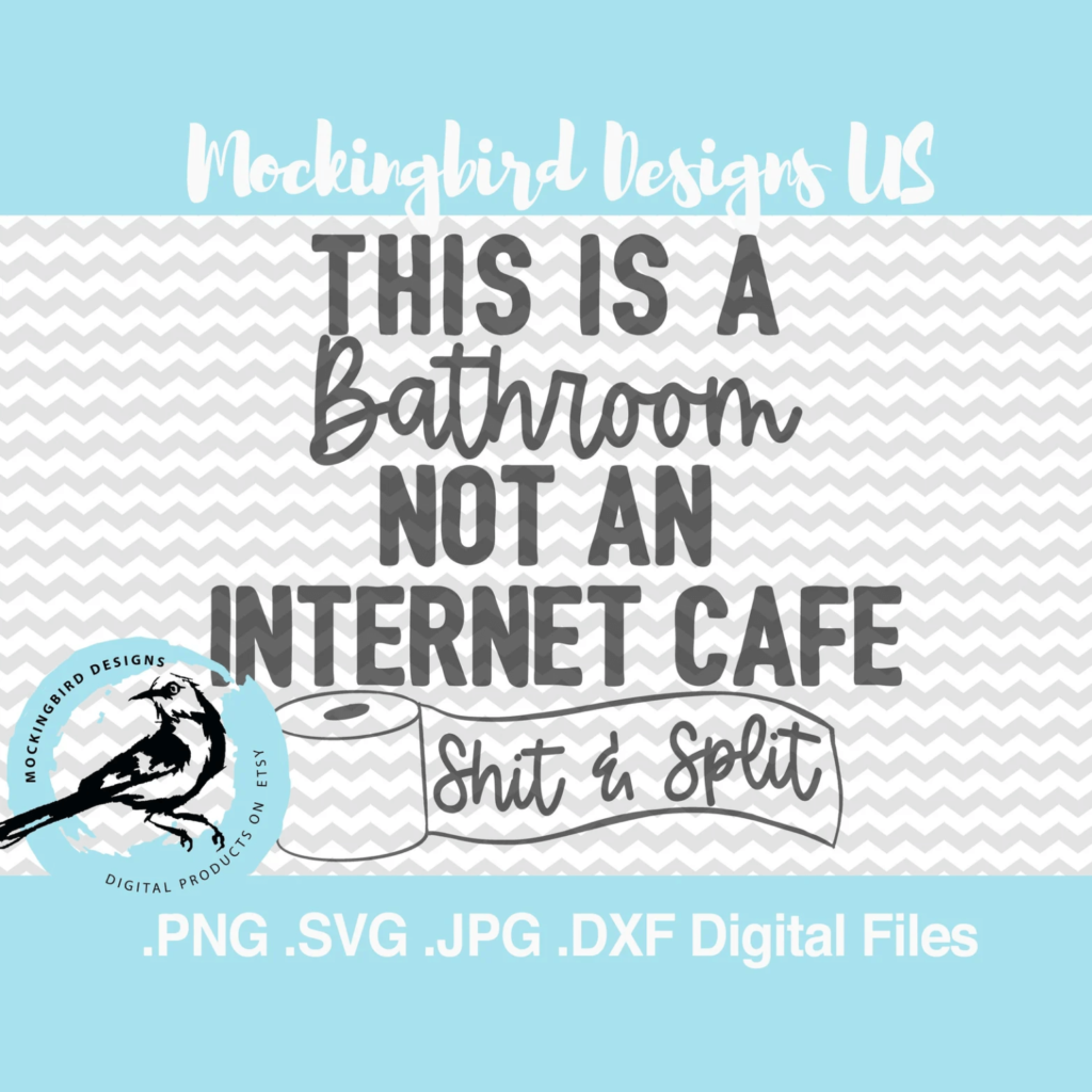 This Is A Bathroom Not An Internet Cafe SVG – MasterBundles