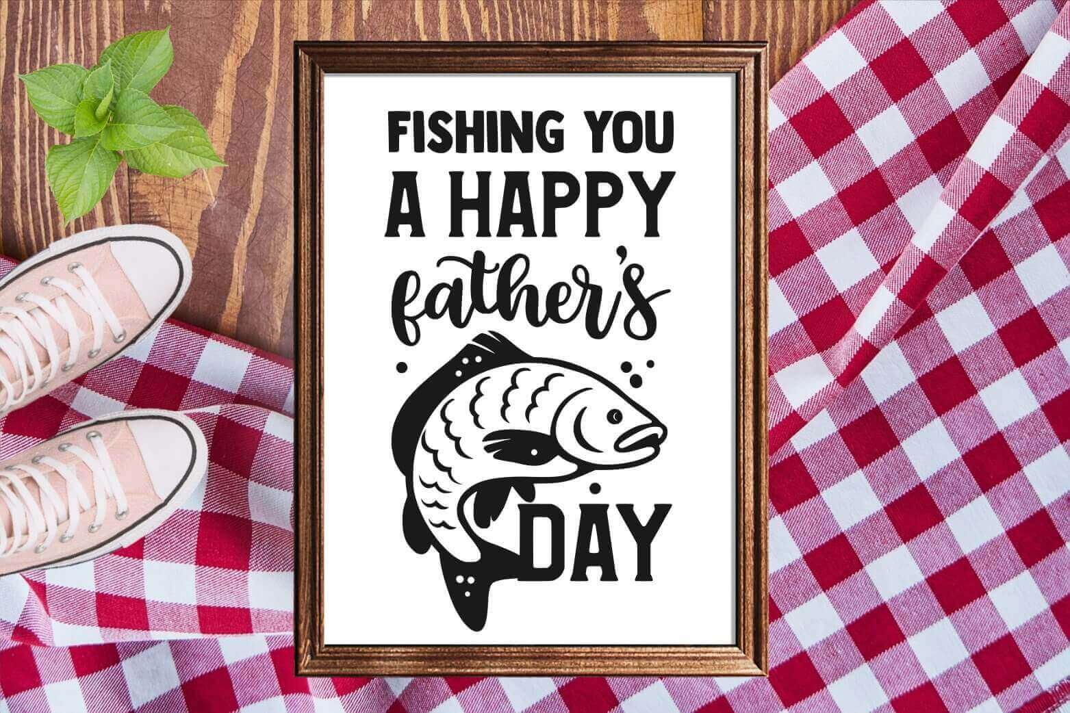 Fishing You a Happy Father's Day.
