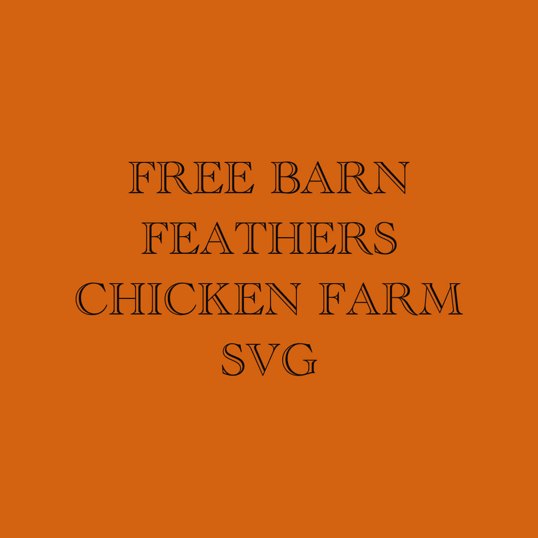 Free Barn Feathers Chicken Farm SVG preview.