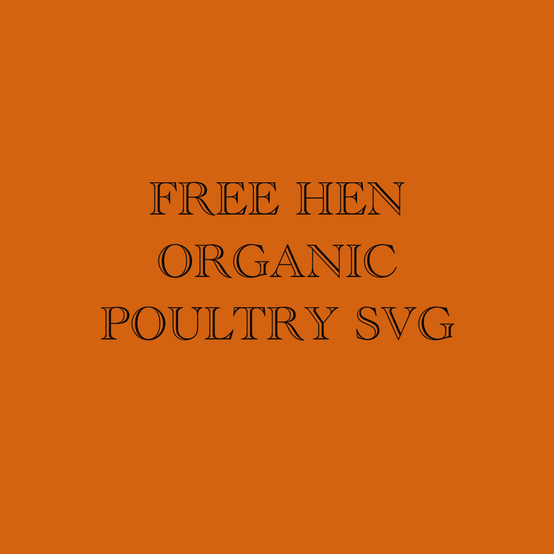 Free Hen organic Poultry SVG preview image.