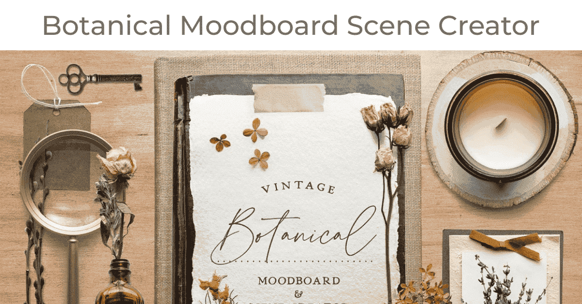 Botanical Moodboard Scene Creator Preview - Vintage.