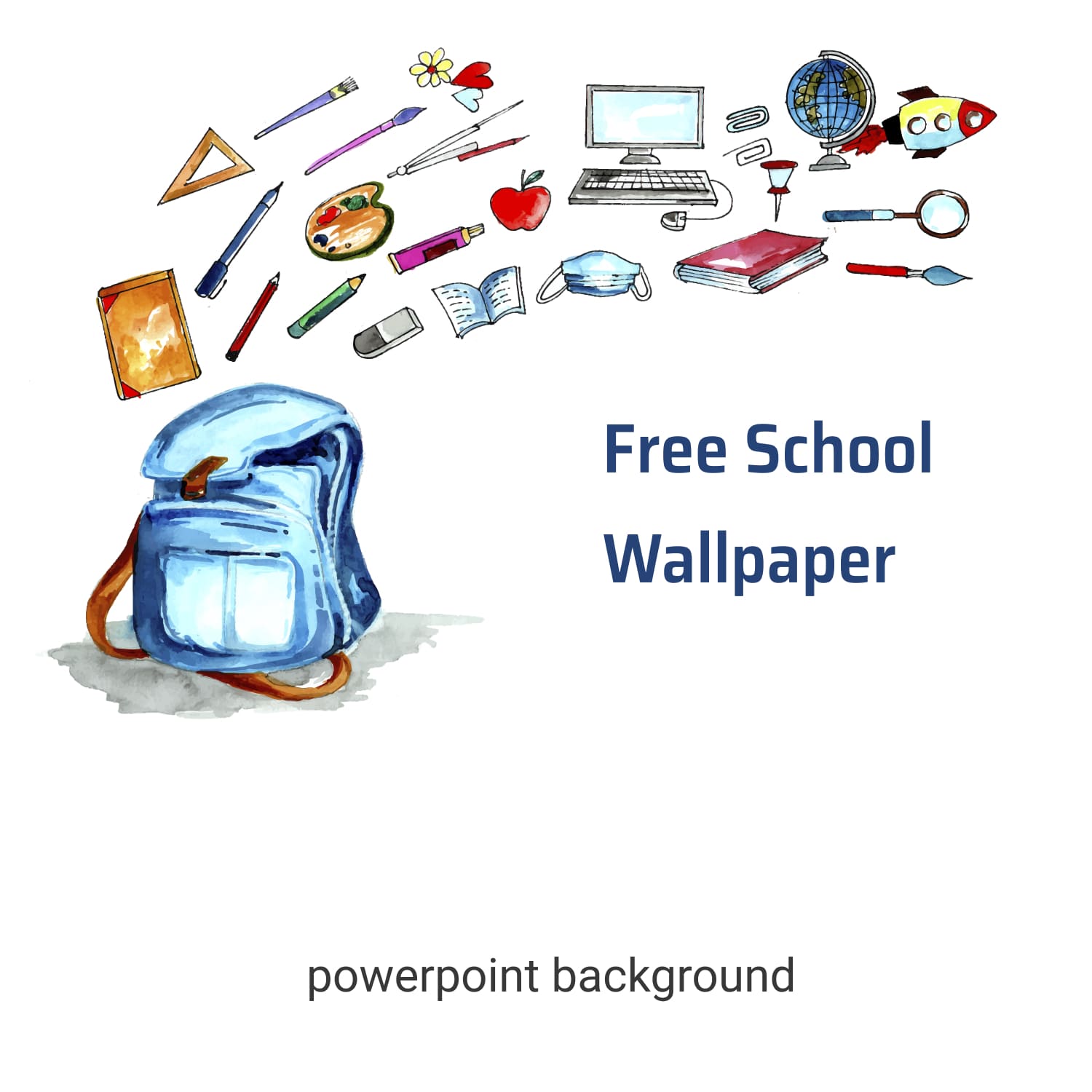 Preview Free School Wallpaper Powerpoint Background 1500x1500 1.