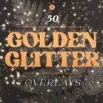 golden glitter overlays.