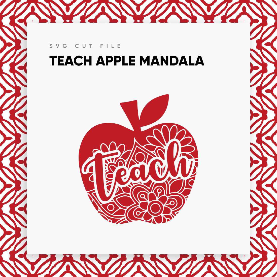 Teach Red Apple Mandala SVG Cut File.