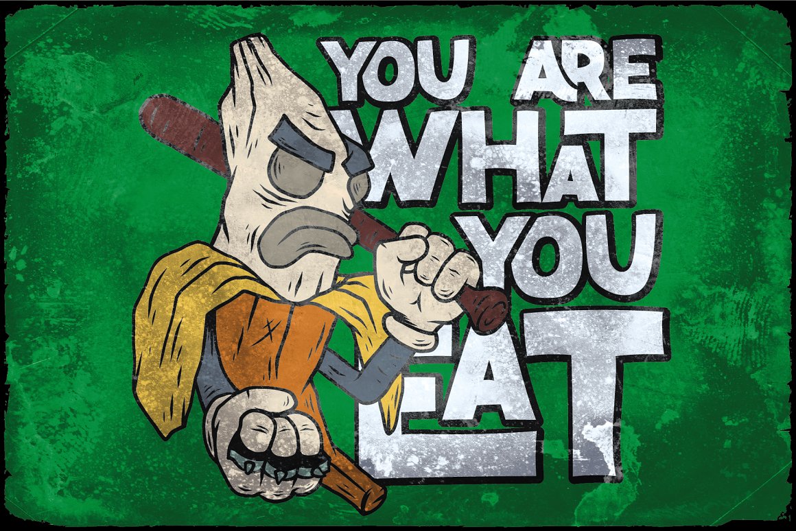 You are what uou eat.