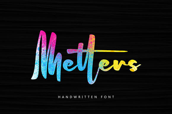 metters unique and bold handwritten font.